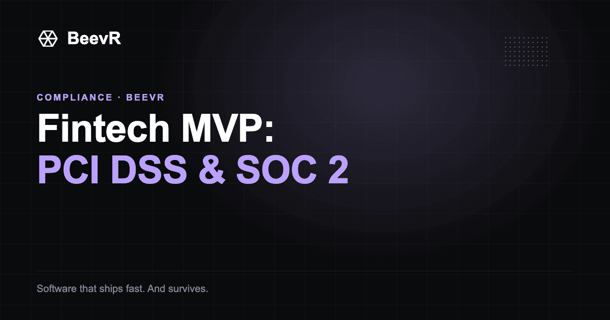 Fintech MVP Checklist: PCI DSS & SOC 2 for Founders (2026)