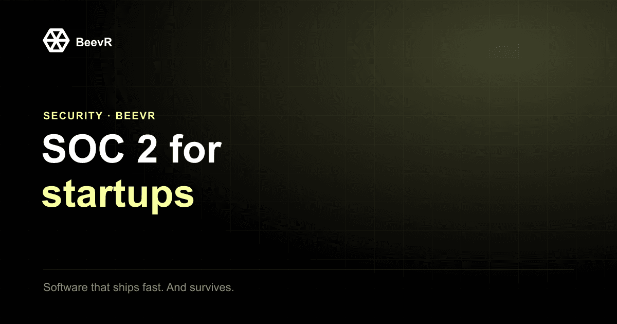 SOC 2 for Startups: Cost, Timeline, and When You Actually Need It