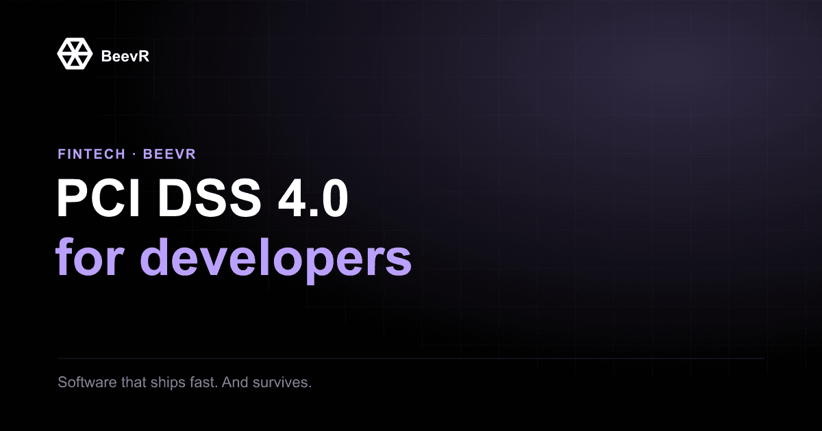 PCI DSS 4.0 for Developers: What Actually Changed (Plain English)